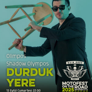 Moto Fest On The Road 2025 Durduk Yere Konser Afişi