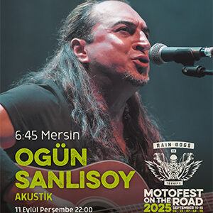 Moto Fest On The Road 2025 Ogün Şanlısoy Konser Afişi
